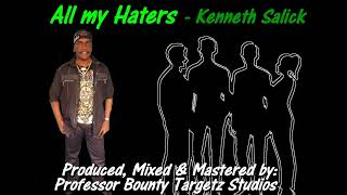 Kenneth Salick - All my Haters (2023)