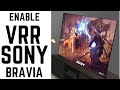 HOW TO ENABLE VRR ON SONY BRAVIA TV, GAMING MODE