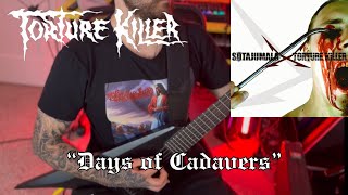 Torture Killer - Days of Cadavers - Guitar Cover