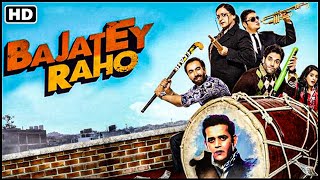 Bajatey Raho - Full HD Movie - Tusshar Kapoor, Ranvir Shorey, Ravi Kishan - HD