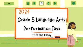 2024 Grade 5 Language Arts Performance Task Part 2 Essay | PEP Prep
