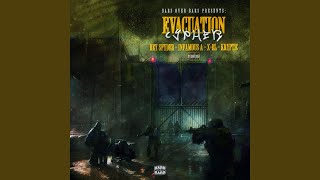 Evacuation Cypher (feat. Rey Spyder, Infamous A, X-el & Kryptic)