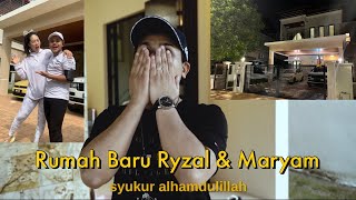 Rumah Baru Ryzal \u0026 Maryam - Rumah Ke-3 Dalam Setahun