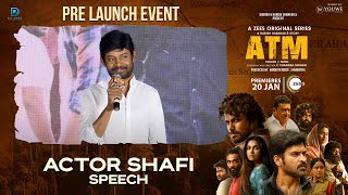 Actor Shafi Speech at ATM Pre-Launch Event | Zee5 Originals | YouWe Media