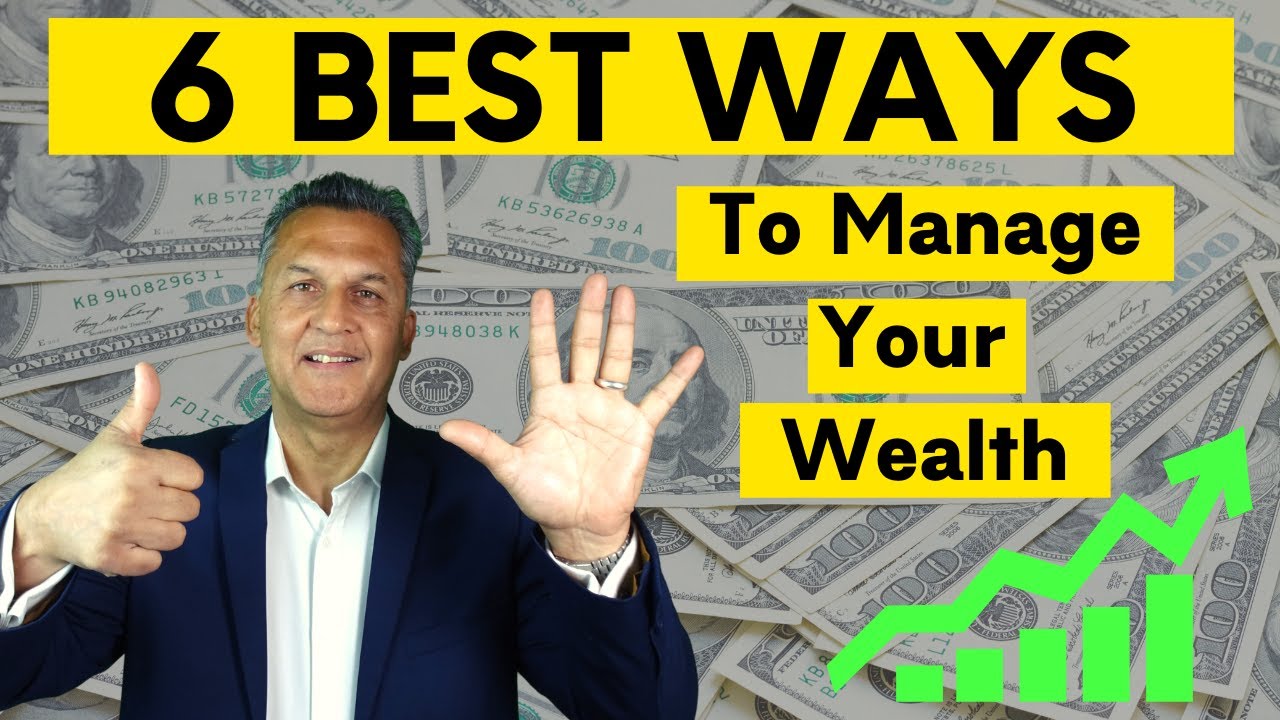 6 Best Ways To Manage Your Wealth | Grow Your Money And Wealth ...