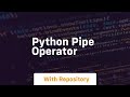 python pipe operator