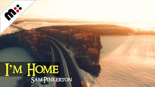 I'm Home by Sam Pinkerton | Indie Music | Rock | Alternative | Pop | Folk | Singer-Songwriter | Love