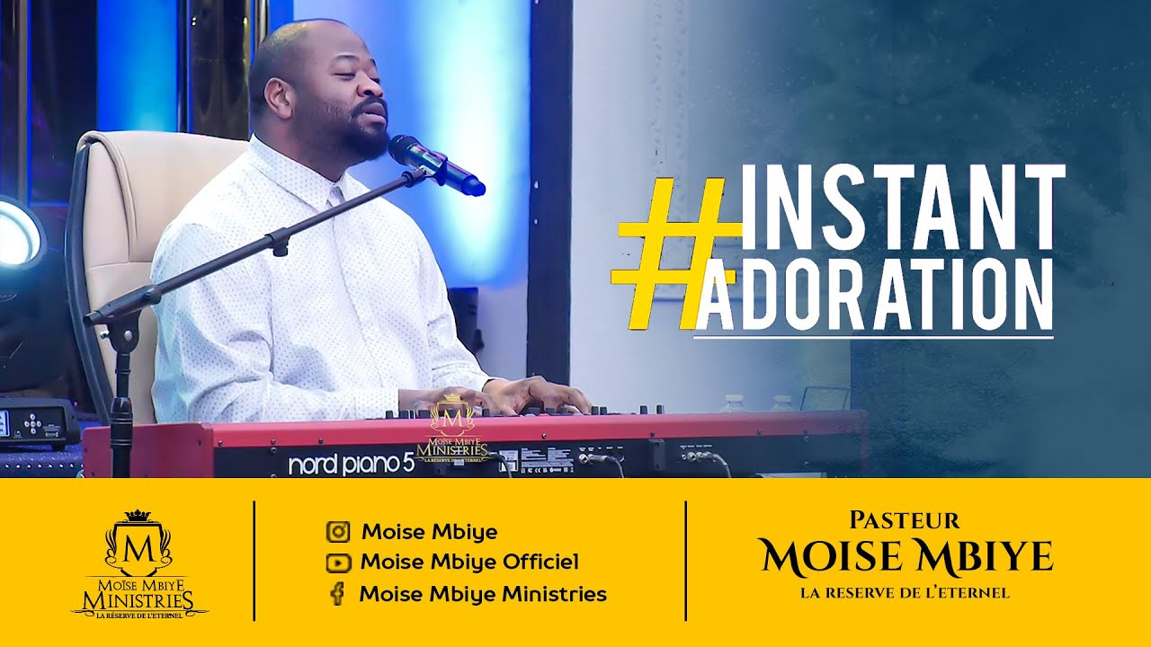 Instant Adoration Avec Le Pasteur Moise Mbiye Rassemblement Des