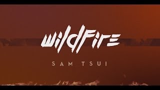 "Wildfire" - Sam Tsui Official Lyric Video | Sam Tsui