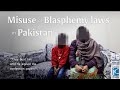 The Misuse of [Anti-]Blasphemy Laws in Pakistan - Short Documentary