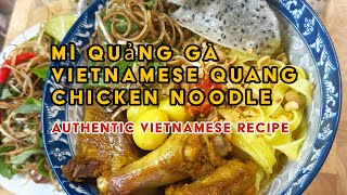 BEST Mi Quang Ga Recipe | Vietnamese Quang Chicken Noodle | Da Nang Famous Noodle Recipe