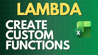 Create Custom and Reusable Functions with LAMBDA