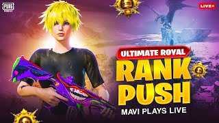 RANK PUSH IN ULTIMATE ROYAL LETS GO | MAVI PLAYS |PUBG LIVE STREAM |