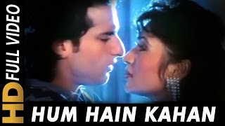 Hum Hain Kahan | Abhijeet, Sadhana Sargam | Ek Tha Raja 1996 Songs | Saif Ali Khan, Pratibha Sinha