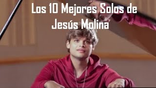 Los 10 Solos Más Increíbles de Jesús Molina: ¡No Te los Pierdas!