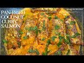 The BEST Coconut Curry Salmon Recipe | Easy Salmon Recipes