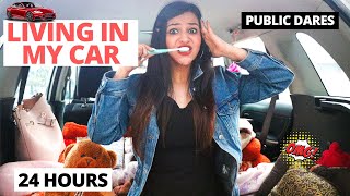 LIVING in my CAR for 24 Hours *Public DARES*