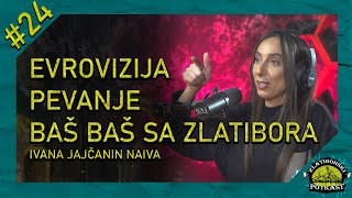 Ivana Jajčanin Naiva - Zlatiborski Podcast Ep. 24