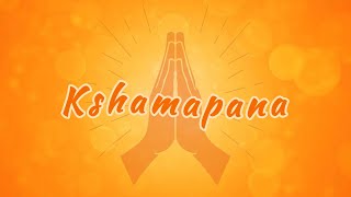 Kshamapana - मिच्छामि दुक्कडम् - A Forgiveness Song - Aayushi Shah