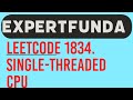 Single Threaded CPU leetcode java solution 1834  with Sorting and Min-Heap