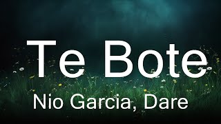 Nio Garcia, Darell, Casper Magico - Te Bote (Letras / Lyrics)  | 30mins Chill Music