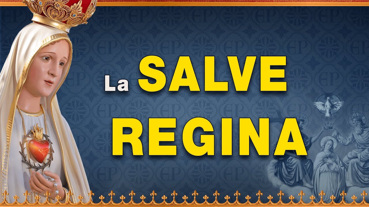 La Salve Regina - Vida De La Virgen María - YouTube