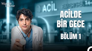 Acilde Bir Gece Bölüm 1: İkizleri Kurtaracak Fikir, Ali Vefa'da Saklı - Mucize Doktor