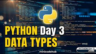 Day 3 (Python Data Types Explained: Strings, Integers & More!) #python #minicodehub #datatype