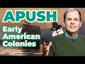 American Colonies, 1607-1754 (APUSH Unit 2 - Key Concept 2.1)