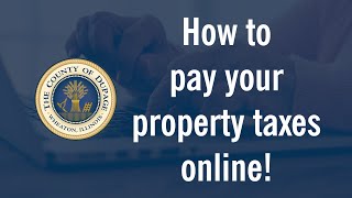 How To Pay your DuPage County Tax Bill Online!