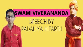 Inspiring and Motivational speech of swami vivekananda By Hitarth Padaliya | Online education guru