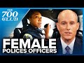 A Nationwide Movement For More Female Polices Officers | The 700 Club