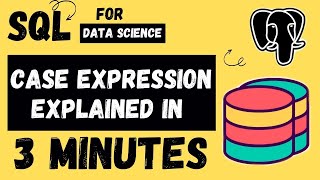 CASE Expression in SQL | Tutorial 21 | SQL-Data Science Tutorials for Absolute Beginners