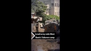 Israeli army raids West Bank’s Tulkarem camp