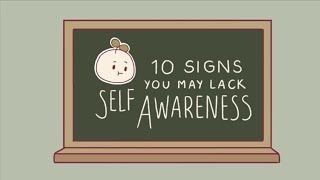 Lack of Self Awareness | What Are The Signs? Love, Self