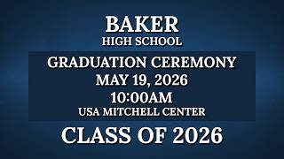 Baker High School Graduation 2026