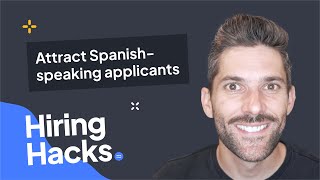 3 tips to attract Spanish-speaking applicants [Hiring Hacks]