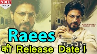 ये है  Shah Rukh Khan की Film Raees की Release Date !
