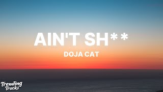 Doja Cat - Ain't Sh (Clean - Lyrics)