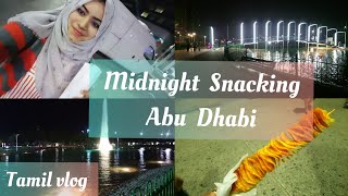 Midnight Snacking Abu Dhabi / Arabian Street food / Ramadan Vlog1 / tamil vlogs in uae / Street food