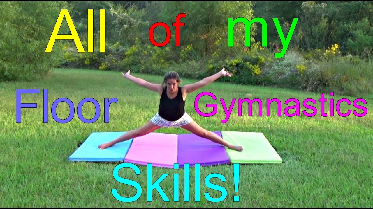 ALL OF MY FLOOR GYMNASTICS SKILLS - YouTube