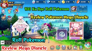 Mega Đại Chiến - Review Mega Diancie \u0026 100 Xu Bạc Roll Pokemon - Code Mega Đại Chiến