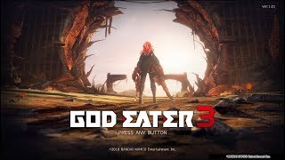 【GOD EATER３】絶望を翔け抜けないゴッドイーター３　＃７