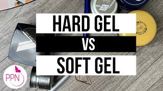 Soft Gel vs. Hard Gel Nails