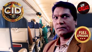 Abhijeet की Flight में घूम रहा है एक Lethal Criminal | CID | सी.आई.डी. | Latest Episode |27 Jan 2025