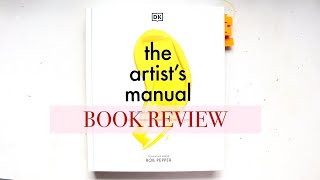 DK The Artist's Manual by Rob Pepper| Book Review