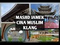 Masjid Jamek Cina Muslim, Klang