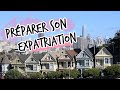 Préparer son expatriation #1