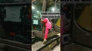 GAES EXCAVATOR MAU NAIK TRUCK!!#alatberat #video #shorts