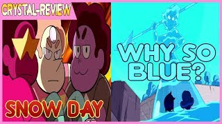 Crescimento e Culpa Snow Day Why So Blue T1E7 8 Crystal Review